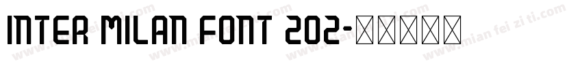 Inter milan font 202字体转换